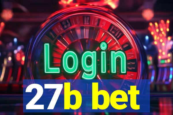 27b bet